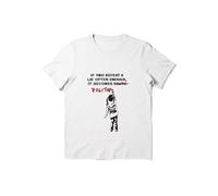 ADX33GVBNU If You Repeat A Lie Often Enough It Becomes Politics T-Shirt White S