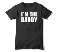 ADX33GVBNU I'm The Daddy Mens Funny Slogan T-Shirt Black XL