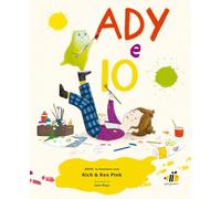 Ady e io. ADHD io funziono così. Ediz. a colori (Albi illustrati)