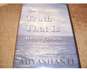Adyashanti - The Truth That Is Always Present