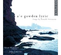 Hamilton, Cameron – A'E Gowden Lyric: Songs By Ronald Stevenson – CD – Importación USA