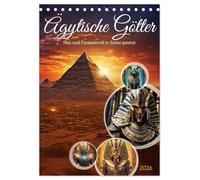 Ägytische Götter (Tischkalender 2026 DIN A5 hoch), CALVENDO Monatskalender: Die ägyptischen Götter - eine faszinierende Sammling von Gottheiten, die im alten Ägypten verehrt wurden.