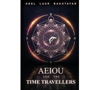 Aeiou and the Time Travellers
