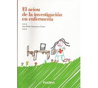 AEIOU DE LA INVESTIGACION EN ENFERMERIA, EL
