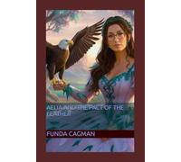 Aelia and the Pact of the Feather: 1 (The Saga of Aelia)