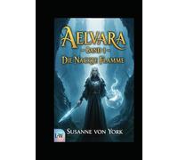 Aelvara - Die Nackte Flamme: Banf 1