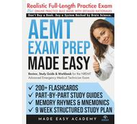 AEMT Exam Prep Made Easy: Review, Study Guide & Test Prep for the NREMT Advanced Emergency Medical Technician Exam with Flashcards, an Online Quiz ... Practice Test (Made Easy Academy Series)