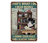 Aenaon Letrero de metal con diseño de gato, con texto en inglés "That's What I Do I Read Books I Drink Cocktails" para bar, cocina, garaje, cueva, hogar, decoración divertida, retro, 8 x 12 pulgadas