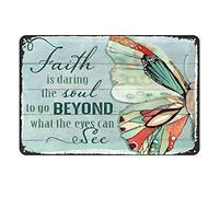 Aenaon Letrero de metal con diseño de mariposa con texto en inglés "Faith is Daring The Soul to Go Beyond", decoración de pared para el hogar, bar, cafetería, garaje, cueva, 30,5 x 20,3 cm