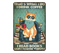 Aenaon Letrero de metal con texto en inglés "Cat and Book I Drink Coffee I Read Books and I Know Things", vintage, bar, cocina, garaje, cueva, hogar, pared, decoración divertida, gato, metal, 30,5 x