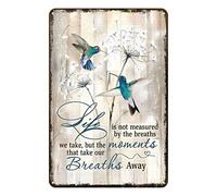 Aenaon Letrero de metal con texto en inglés "Life is Not Measured by The Breaths" - Letrero de estaño vintage para decoración de pared, hogar, bar, cafetería, garaje, cueva, 30,5 x 20,3 cm, colibrí