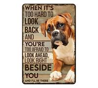 Aenaon Letrero de metal retro con texto en inglés "When Its Too Hard to Look Back", letrero de lata para el hogar, bar, patio, cueva, pared, decoración vintage, cartel de lata de perro boxeador de 8 x