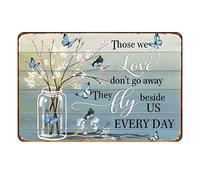 Aenaon Letrero de metal vintage con texto en inglés "Those We Love Don't Go Away" para el hogar, cocina, garaje, bar, cueva, pared, decoración nostálgica, mariposa, letrero de lata de 8 x 12 pulgadas