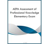 AEPA Assessment of Professional Knowledge Elementary Exam