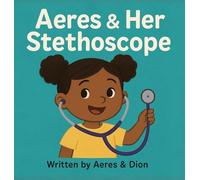 Aeres & Her Stethoscope