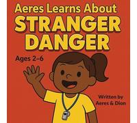 Aeres learns about Stranger Danger