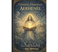 AERHENËL ARCAICO: Glosario Histórico del lenguaje Aerhenël Eldírico (La Tierra de Sarión)
