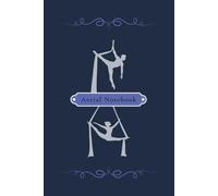 Aerial Silks Notebook: Blank Lined Journal for Notes, Ideas and Daily Writing