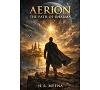 Aerion: The Path of Dharma (sci-friction books)