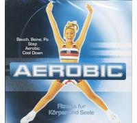 AEROBIC - Fitness für Körper und Seele (Bauch, Beine, Po . Step . Aerobic . Cool Down) [ClearBox - Edition Rossmann]