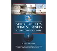 Aeropuertos Dominicanos: Tiempo de Cambios