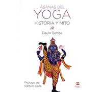 äsanas del yoga. Historia y mito