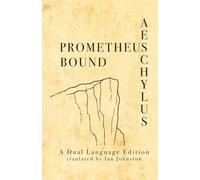 Aeschylus Prometheus Bound: A Dual Language Book
