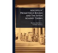 Aeschylus' Prometheus Bound and The Seven Against Thebes