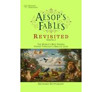 Aesop’s Fables Revisited, Vol 2: World’s Best Stories Seen Through a Biblical Lens