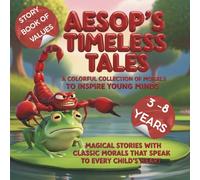 Aesop's Timeless Tales: A Colorful Collection of Morals to Inspire Young Minds (The Adventures of Little Star)