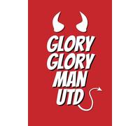 Aesthetic 6" x 9" Lined Notebook for Football Fans - Glory Glory Man Utd Chant Edition: soccer supporter notebook
