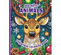 Aesthetic Animal Christmas Coloring Book - Aesthetic 100 Pages Adult Coloring Book