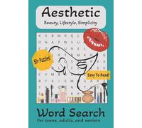 Aesthetic Beauty, Lifestyle, Simplicity Word Search: Word Searches with Easy to Read Print about Makeup, Skin Care, Lifestyle and More | 6x9 inches, ... ... for Vacations, Holidays, and Leisure Time