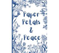 Aesthetic Blue Floral Notebook: Paper, Petals & Peace, Aesthetic Blue Floral Notebook with 190 Ruled Pages for Journaling, Lists & Everyday Reflections