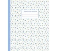 Aesthetic Blue Rose Composition Notebook: College Ruled Notebook for Students, Teachers, and Creative Writers | 110 Lined Pages, 7.5" x 9.25" | Ideal for School, Journaling, and Note-Taking