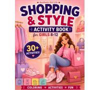 Aesthetic Girl Life: Shopping & Style Activity Book for Girls Ages 8-12: A Fun Coloring & Activity Book with Fashion, Shopping, Style Challenges, ... Screen-Free Fun (Aesthetic Girl Life Series)