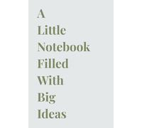 Aesthetic Green Notebook: A little notebook filled with big ideas