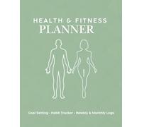 Aesthetic Health and Fitness Planner for Men and Women: Fitness Tracker, Wellness Journal & Workout Logs with Goal Setting, Habit Tracker, Weekly & Monthly Planning (195 Pages, 8x10 Matte)