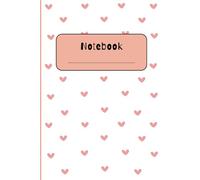 Aesthetic Notebook for Women: White and Rose Heart Design: 6x9 College Ruled Journal with Lined Pages - Perfect for Staying Organized, Boosting ... Down Ideas, and Keeping Track of Daily Goals!