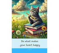 Aesthetic Notebook with Motivational Quote on the Cover: Do what makes your heart happy