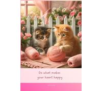 Aesthetic Notebook with Motivational Quote on the Cover: Do what makes your heart happy