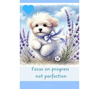 Aesthetic Notebook with Motivational Quote on the Cover: Focus on progress not perfection