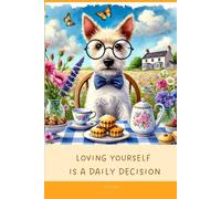 Aesthetic Notebook with Motivational Quote on the Cover: Loving yourself is a daily decision