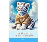 Aesthetic Notebook with Motivational Quote on the Cover: Loving yourself is a daily decision