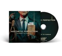 AESTHETIC PERFECTION - CLOSER TO HUMAN
