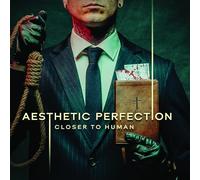 Aesthetic Perfection - Aesthetic Perfection - Closer To Human