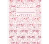 Aesthetic Pink Coquette College Ruled Composition Notebook: Cute girly pastel pink notebook with bows and laces for note taking, journaling for teen girls, women