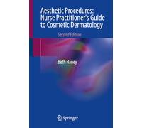 Aesthetic Procedures: Nurse Practitioner's Guide to Cosmetic Dermatology