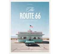 Aesthetic Route 66 Travel Guide: Explore Mother Road's Hidden Gems, Neon Landmarks, and Symmetrical Architecture with this Non-Traditional Road Trip ... Dreamers, Photographers & Modernist Lovers.