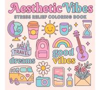 Aesthetic Vibes: Stress Relief Coloring Book for Teens - Adult Coloring Books for Women - Bold and Easy Coloring Book for Adult